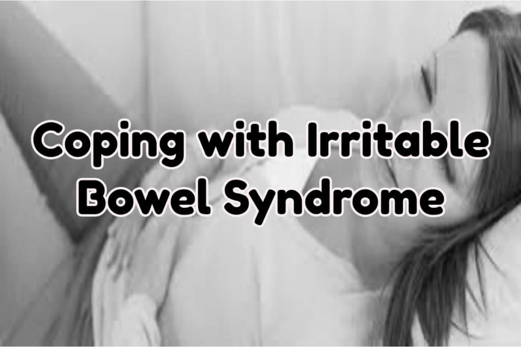 Coping with Irritable Bowel Syndrome