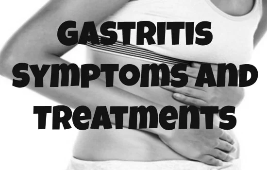 Gastritis Symptoms and Treatments