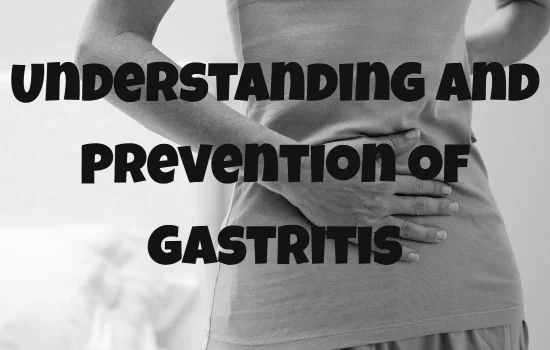 Understanding and Prevention of gastritis