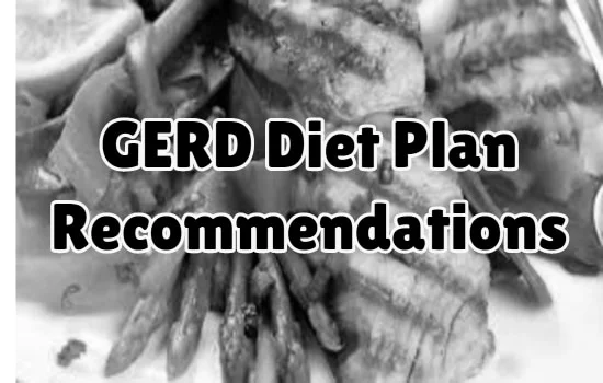 GERD Diet Plan Recommendations