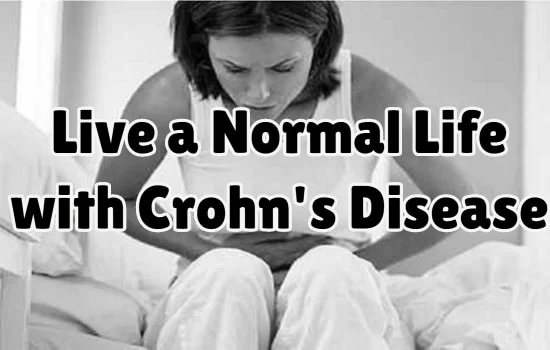 Live a Normal Life with Crohn's Disease