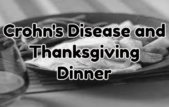Crohn's Disease and Thanksgiving Dinner